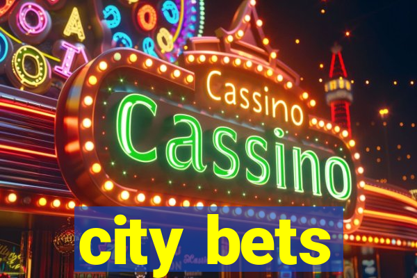 city bets