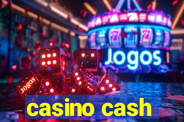 casino cash