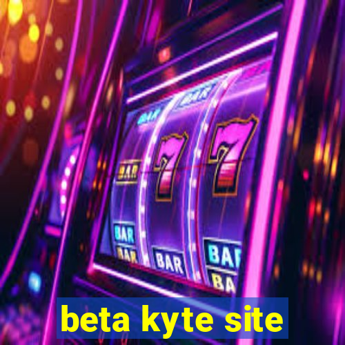 beta kyte site