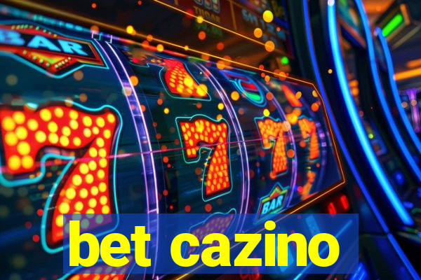 bet cazino