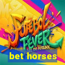 bet horses