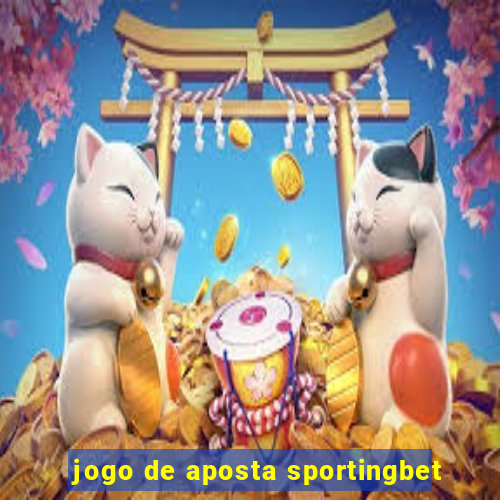 jogo de aposta sportingbet