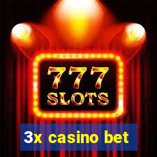 3x casino bet