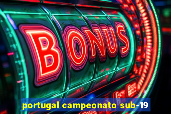 portugal campeonato sub-19