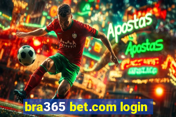 bra365 bet.com login