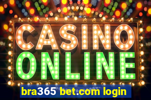 bra365 bet.com login