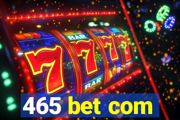 465 bet com