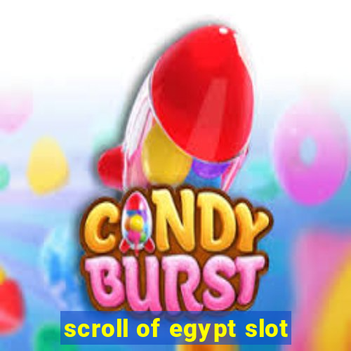 scroll of egypt slot