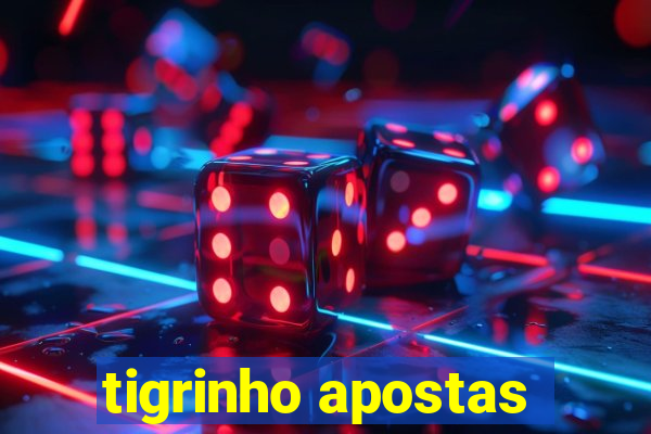 tigrinho apostas