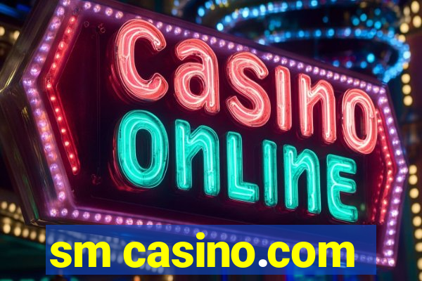 sm casino.com