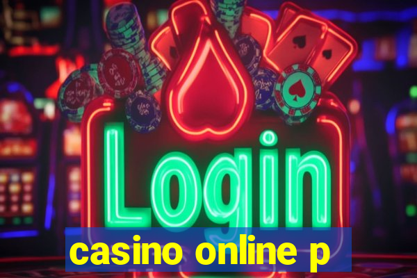 casino online p