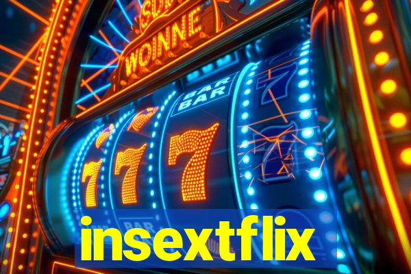 insextflix