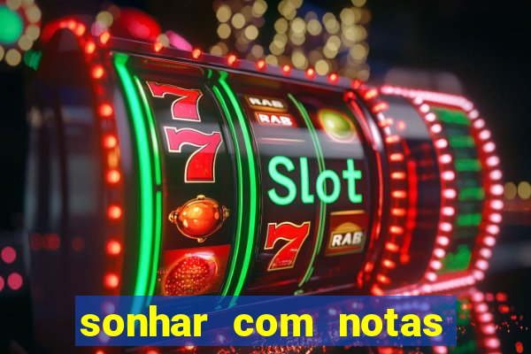 sonhar com notas de 20 reais