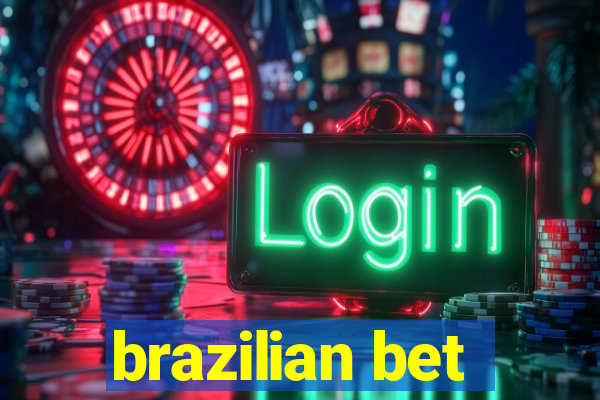 brazilian bet