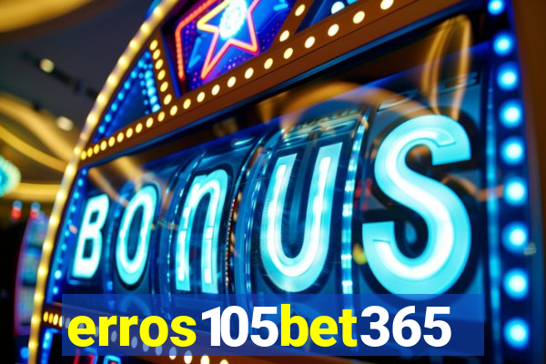 erros105bet365