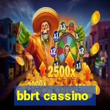 bbrt cassino