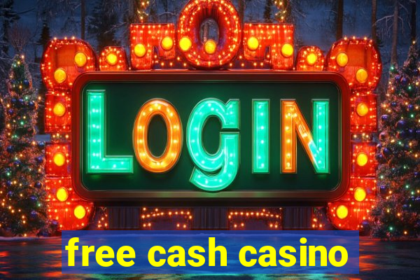 free cash casino