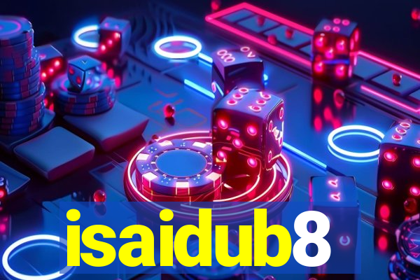 isaidub8