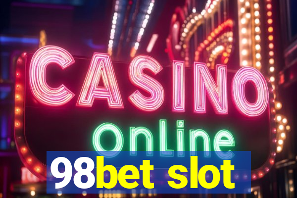 98bet slot