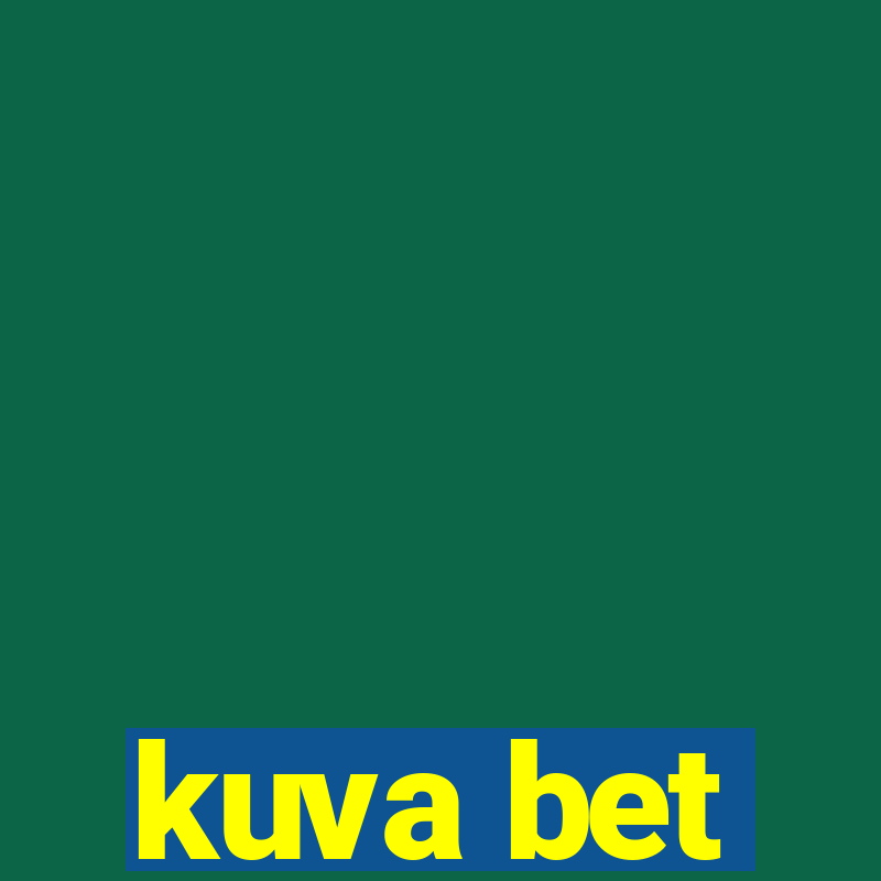 kuva bet