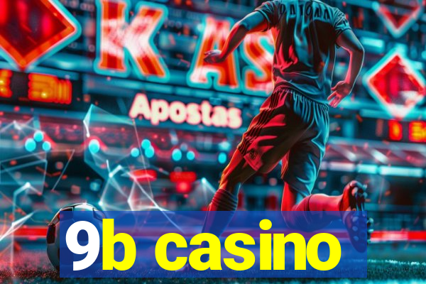 9b casino