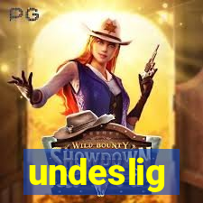 undeslig