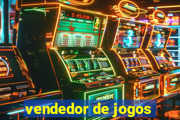 vendedor de jogos