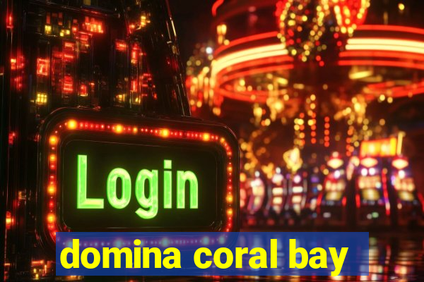 domina coral bay