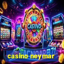 casino neymar