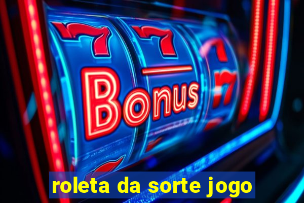 roleta da sorte jogo