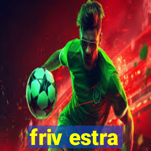 friv estra