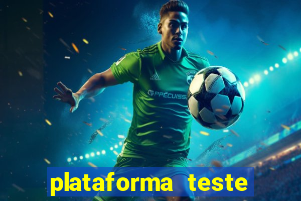 plataforma teste fortune tiger