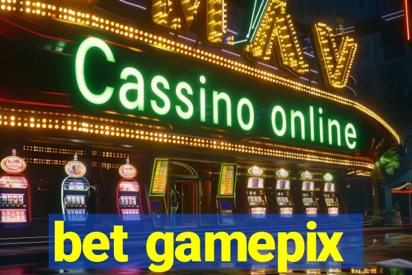 bet gamepix