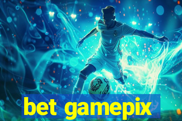 bet gamepix