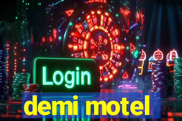 demi motel