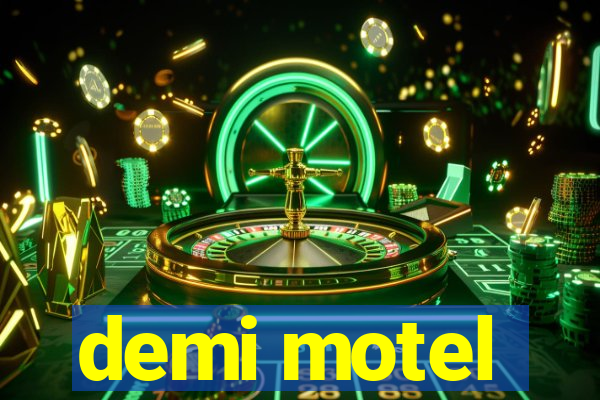 demi motel