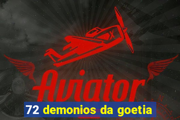 72 demonios da goetia