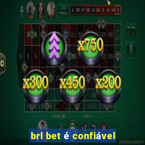 brl bet é confiável