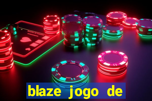 blaze jogo de apostas online