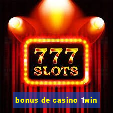 bonus de casino 1win