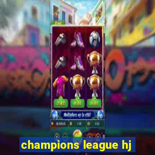 champions league hj