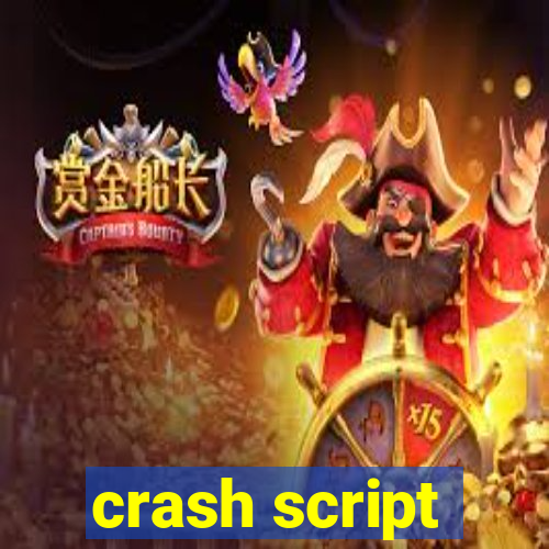 crash script