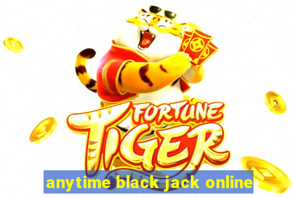 anytime black jack online