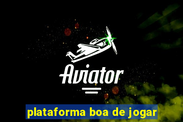 plataforma boa de jogar