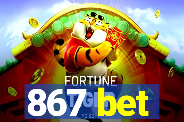 867 bet