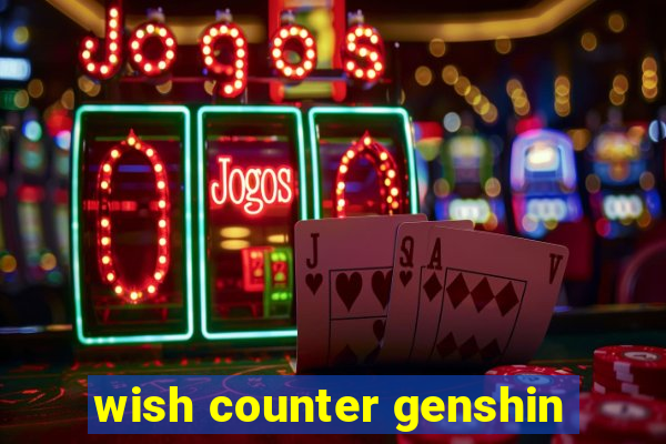 wish counter genshin