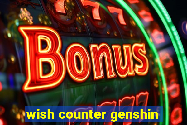 wish counter genshin