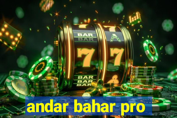 andar bahar pro