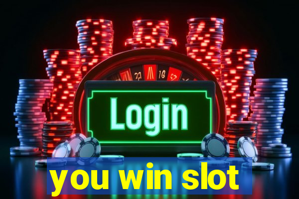 you win slot