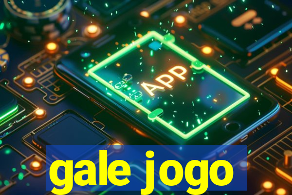 gale jogo